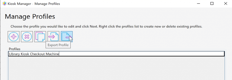 Now Export the Kiosk Profile to that Folder