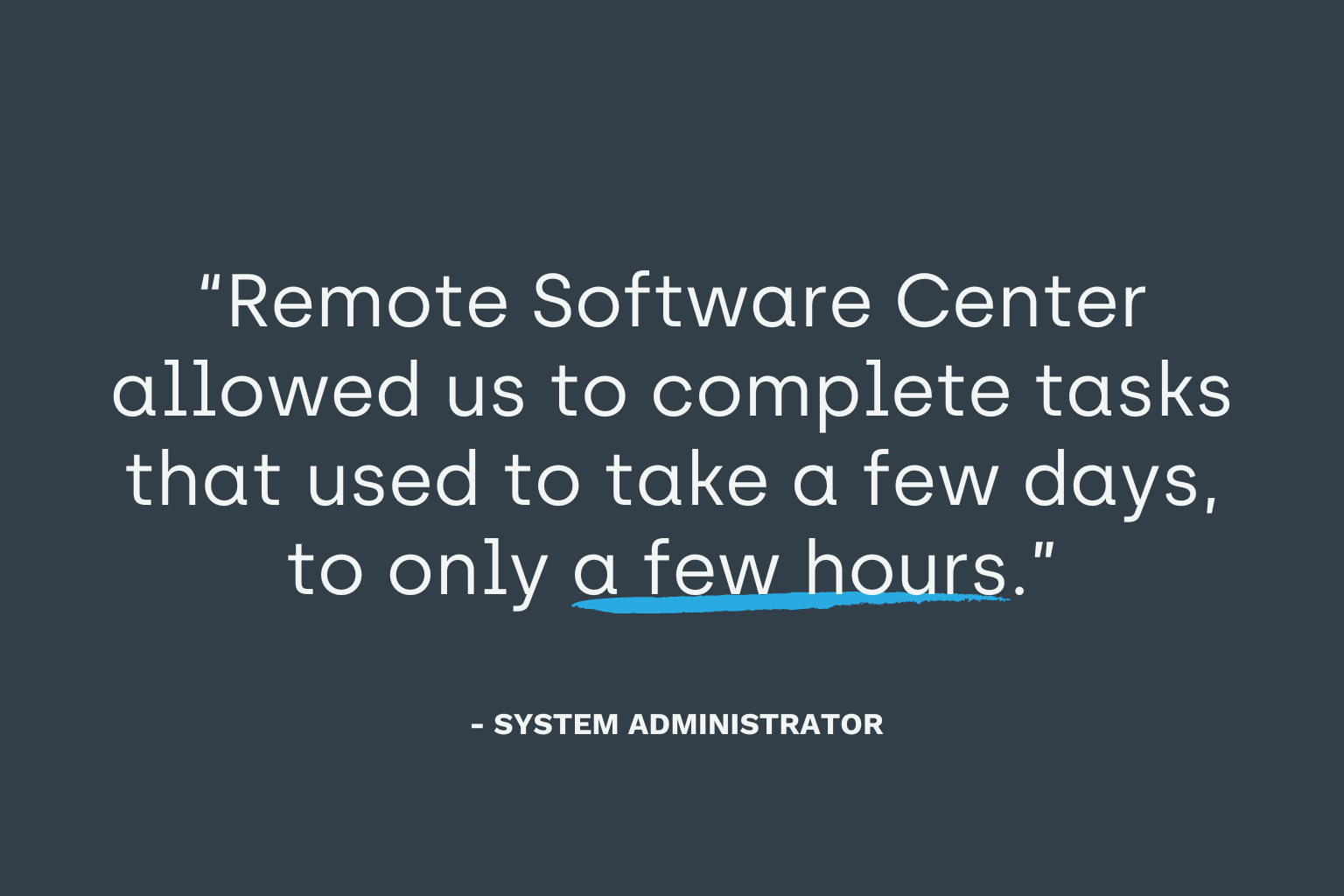 SysAdmin quote on Remote Software Center