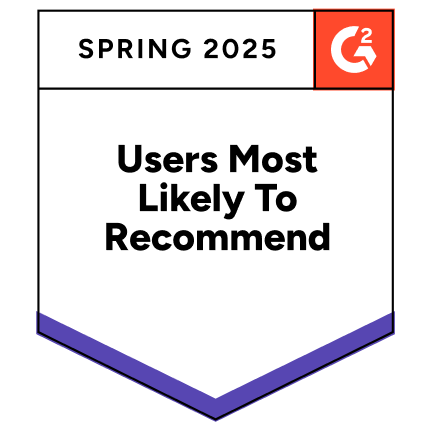 Users Most Likely To Recommend - Spring 2025 G2 Award